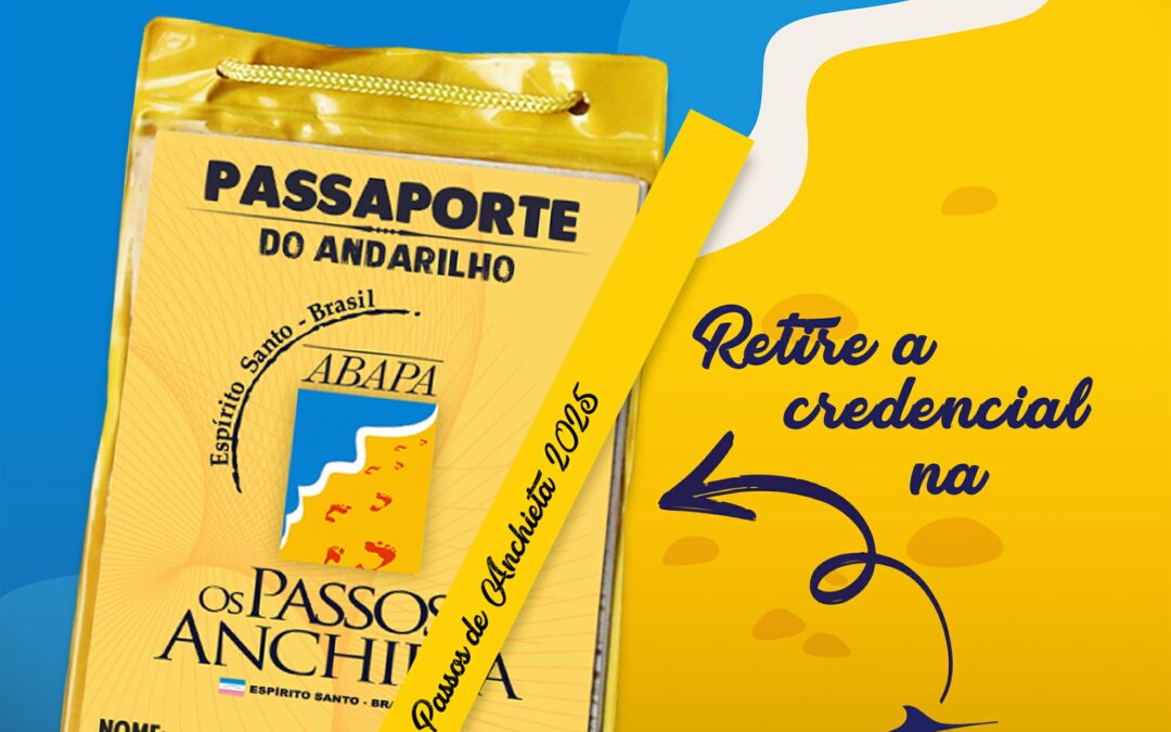 Retire a credencial dos “Passos de Anchieta” nas Casas Marlin, em Vitória ou Vila Velha