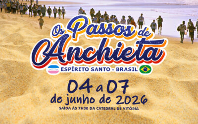 Inscrições abertas para a 27ª edição dos “Passos de Anchieta”. De 04 a 07 de junho de 2026