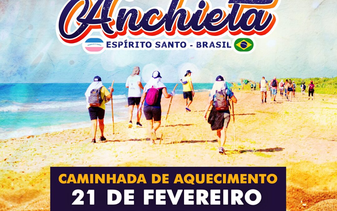 2ª Caminhada de Aquecimento – “Os Passos de Anchieta” 2026 – 21 de fevereiro